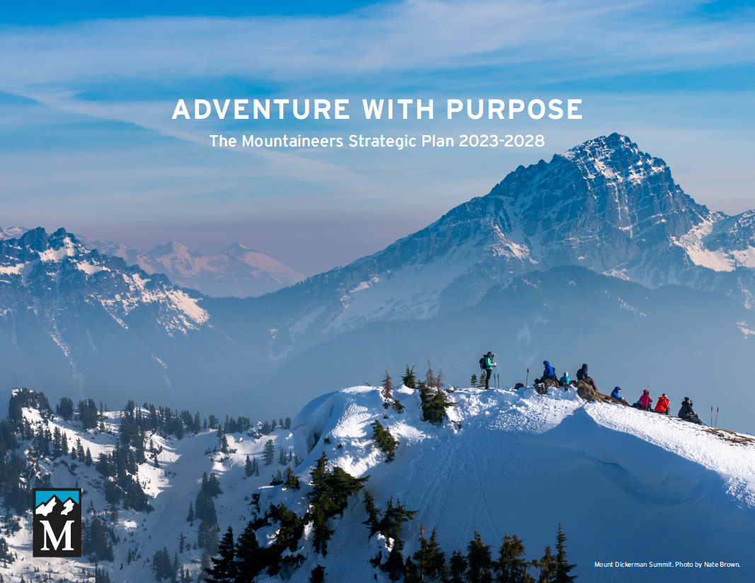 Introducing Adventure with Purpose The Mountaineers New Strategic Plan