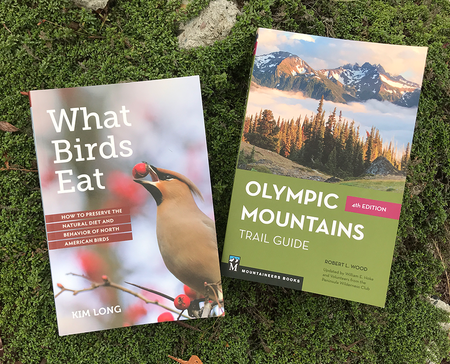 New Releases! What Birds Eat & Olympic Mountains Trail Guide 