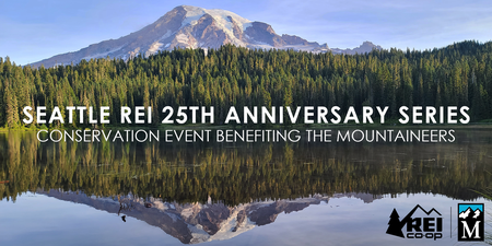 Seattle REI 25th Anniversary Series: Conservation Event Benefiting The Mountaineers | Sep 22