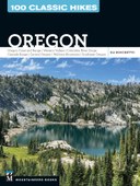 100 Classic Hikes: Oregon with Eli Boschetto