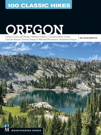 100 Classic Hikes: Oregon with Eli Boschetto