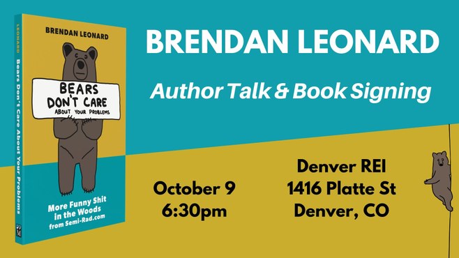 Bears Don't Care About Your Problems: Talk & Signing with Brendan Leonard