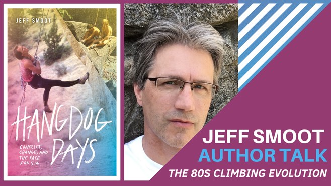 Hangdog Days - Tales of the Race for 5.14 with Author Jeff Smoot