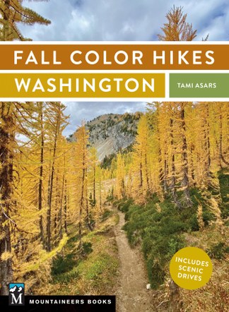 Fall Color Hikes: Washington with Tami Asars (hybrid)