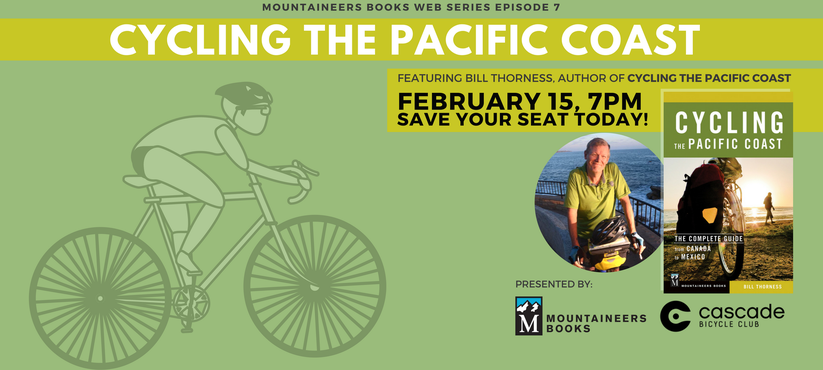 Mountaineers Books Web Series: Cycling the Pacific Coast