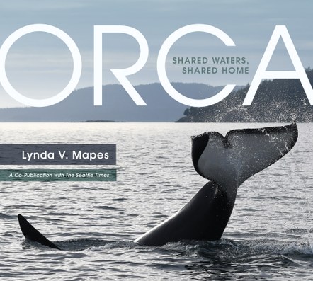 Orca: Shared Waters, Shared Home with Lynda V. Mapes