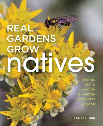 Real Gardens Grow Natives with author Eileen Stark (virtual)