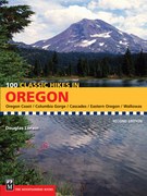 100 Classic Hikes in Oregon, 2nd Edition