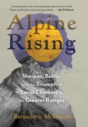 Alpine Rising: Sherpas, Baltis, and the Triumph of Local Climbers in the Greater Ranges