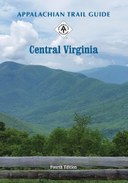 Appalachian Trail Guide to Central Virginia Book and Maps Set: Includes: AT Guide Central Virginia and AT Official Map Central Virginia Maps 1-4