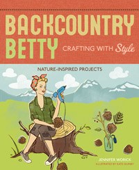 Backcountry Betty Crafting with Style: Nature-Inspired Projects