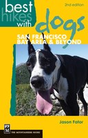 Best Hikes with Dogs San Francisco Bay Area and Beyond, 2nd Edition