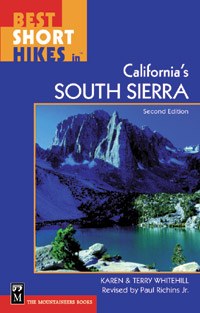 Best Short Hikes in California's South Sierra, 2nd Edition