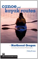 Canoe and Kayak Routes of Northwest Oregon and Southwest Washington, 3rd Edition