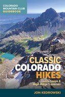 Classic Colorado Hikes: Lakes, Loops, and High Ridge Traverses