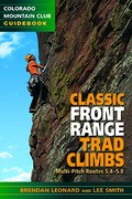 Classic Front Range Trad Climbs: Multi-pitch Routes 5.4 - 5.8