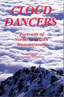 Cloud Dancers: Portraits of North American Mountaineers