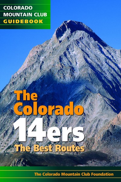 Colorado 14ers: The Best Routes