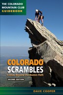 Colorado Scrambles: Climbs Beyond the Beaten Path, 2nd Edition