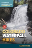 Colorado Waterfall Hikes, 2nd Edition