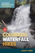 Colorado Waterfall Hikes, 2nd Edition