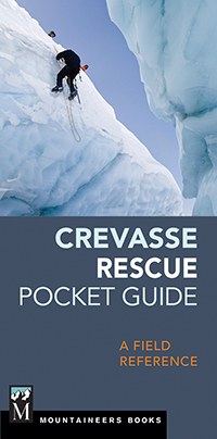 Crevasse Rescue Pocket Guide: A Field Reference