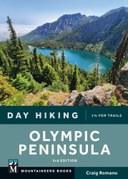 Day Hiking Olympic Peninsula, 3rd Edition