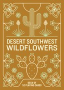 Desert Southwest Wildflowers Deck: 52 Playing Cards