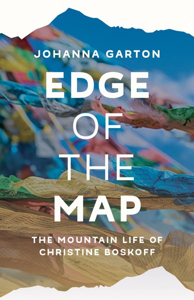 Edge of the Map: The Mountain Life of Christine Boskoff