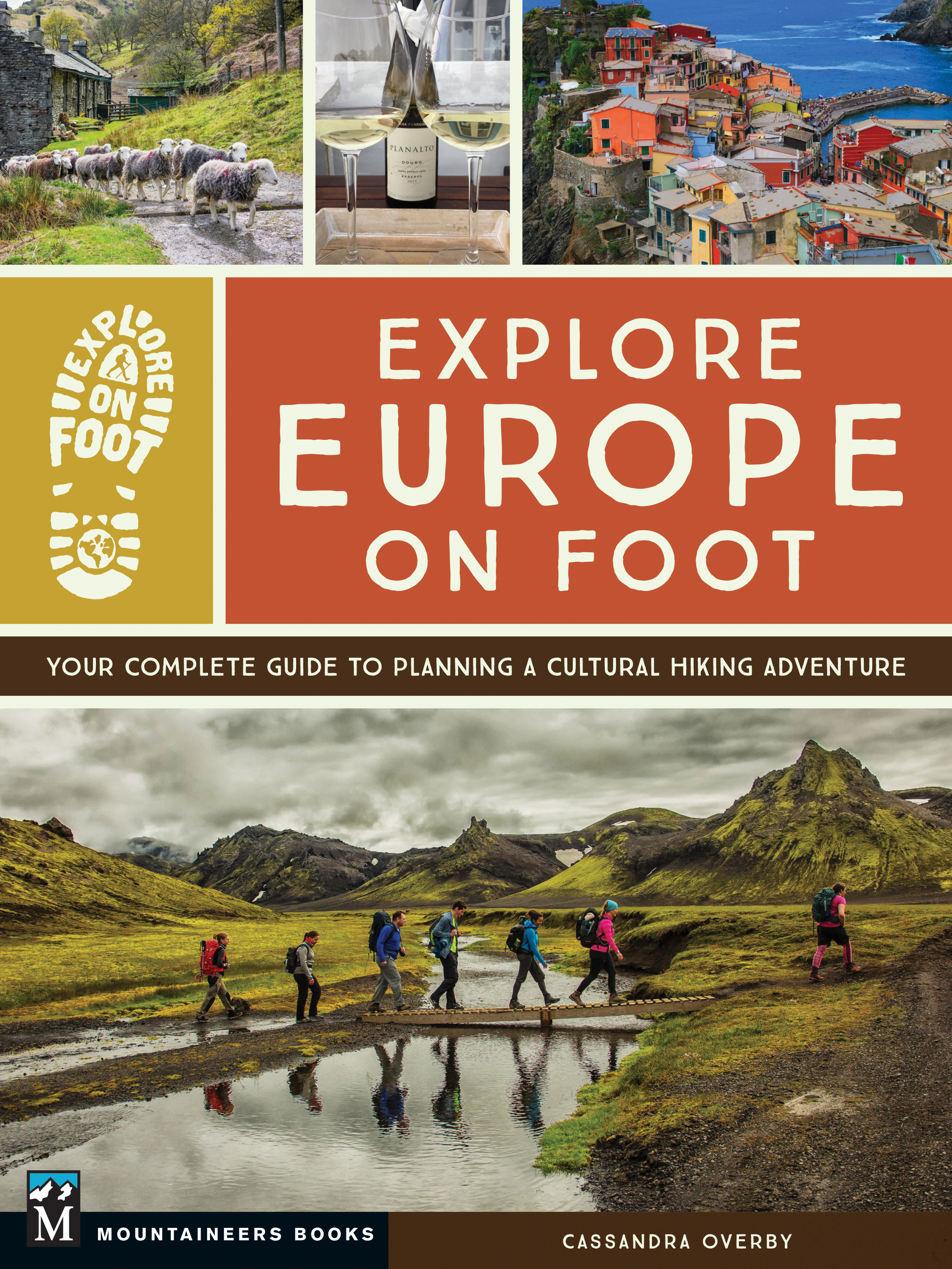 Explore Europe on Foot Your Complete Guide to Planning a Cultural