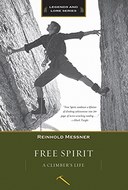 Free Spirit, Revised Edition: A Climber's Life