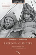Freedom Climbers: The Golden Age of Polish Climbing