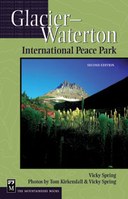 Glacier-Waterton International Peace Park, 2nd Edition