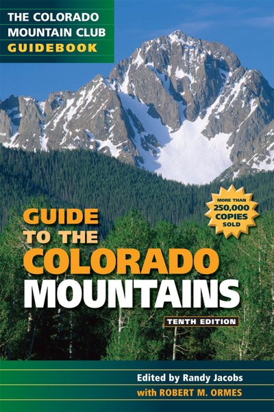 Guide to the Colorado Mountains, 10th Edition