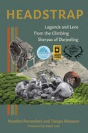 Headstrap: Legends and Lore from the Climbing Sherpas of Darjeeling