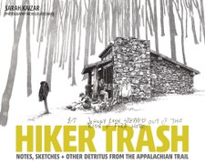 Hiker Trash: Notes, Sketches, and Other Detritus from the Appalachian Trail