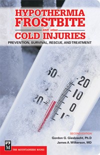 Hypothermia, Frostbite, and Other Cold Injuries, 2nd Edition: Prevention, Survival, Rescue, and Treatment