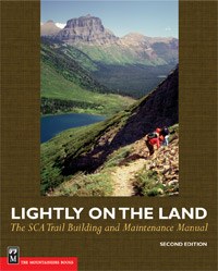 Lightly on the Land: The SCA Trail Building and Maintenance Manual, 2nd Edition