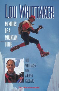 Lou Whittaker: Memoirs of a Mountain Guide — Books