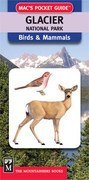 Mac's Pocket Guide: Glacier National Park Birds & Mammals