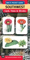 Mac's Pocket Guide: Southwest Cacti, Trees, & Shrubs