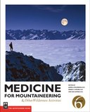 Medicine for Mountaineering & Other Wilderness Activities, 6th Edition