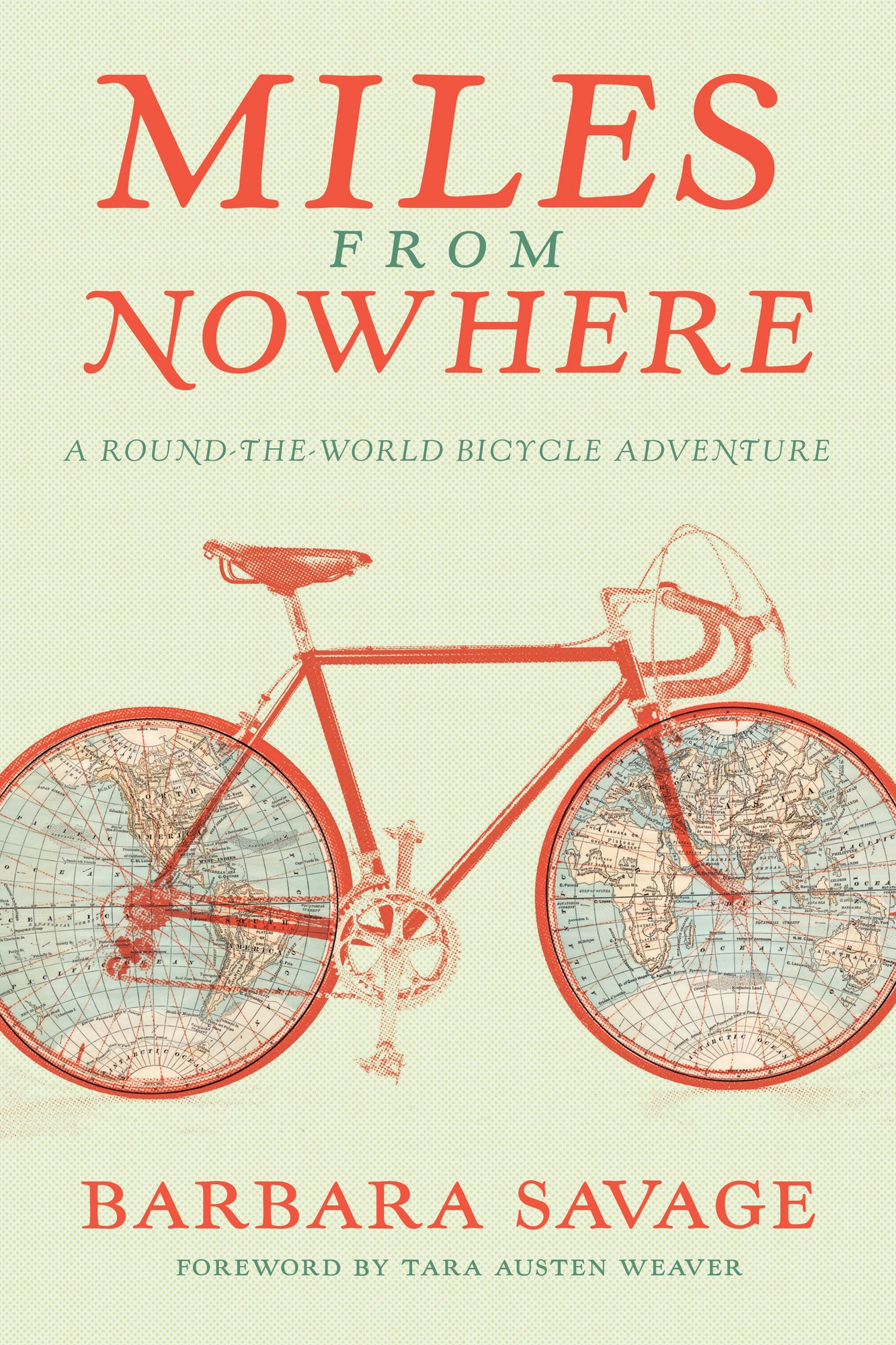 Miles from Nowhere: A Round-the-World Bicycle Adventure — Books