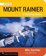 Mount Rainier: A Climbing Guide, 3rd Edition