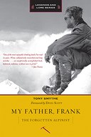 My Father, Frank: The Forgotten Alpinist