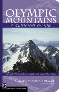 Olympic Mountains: A Climbing Guide, 4th Edition