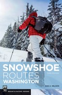 Snowshoe Routes: Washington, 3rd Edition