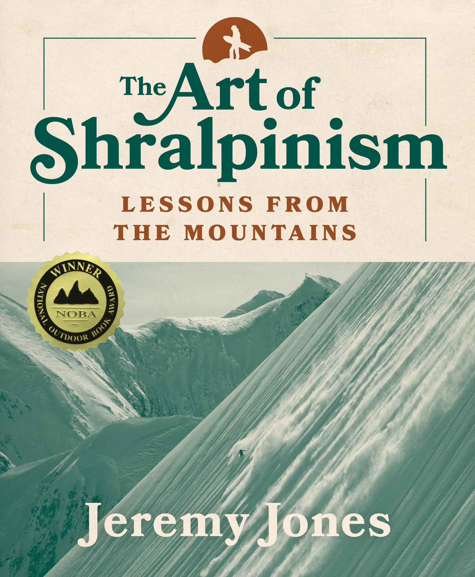 The Art of Shralpinism Lessons from the Mountains — Books