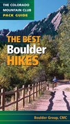 The Best Boulder Hikes: A Colorado Mountain Club Pack Guide