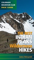 The Best Indian Peaks Wilderness Hikes